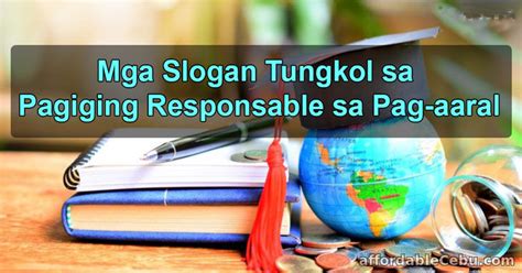 Halimbawa po ng slogan tungkol sa pagging responsableng.